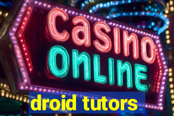 droid tutors